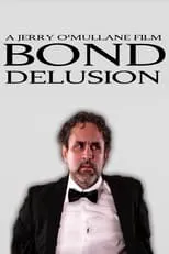 Película Bond Delusion