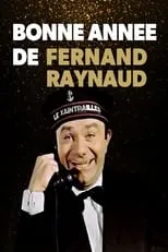 Fernand Raynaud interpreta a  en Bonne Année de Fernand Raynaud