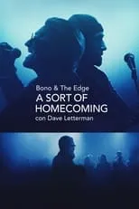 Colm Mac Con Iomaire interpreta a Self en Bono & The Edge A SORT OF HOMECOMING con Dave Letterman