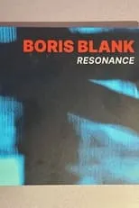 Película Boris Blank Resonance