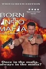 Película Born Into Mafia