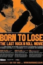 Poster de la película Born to Lose: The Last Rock and Roll Movie - Películas hoy en TV