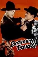 Poster de la película Borrowed Trouble - Películas hoy en TV