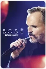 Película Bosé: MTV Unplugged