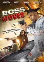 Película Boss Moves