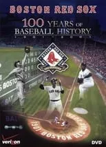 Poster de la película Boston Red Sox: 100 Years of Baseball History - Películas hoy en TV