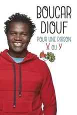 Película Boucar Diouf - Pour une raison X ou Y