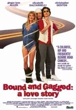 Póster de la película Bound and Gagged: A Love Story