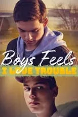 Portada de Boys Feels: I Love Trouble