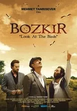 Película Bozkır: Kuşlara Bak Kuşlara