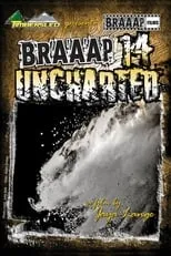 Película Braaap 14: Uncharted