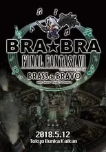 Película BRA★BRA FINAL FANTASY VII BRASS de BRAVO with Siena Wind Orchestra