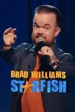 Brad Williams es Self en Brad Williams: Starfish