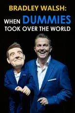 Bradley Walsh interpreta a Himself en Bradley Walsh: When Dummies Took Over the World