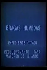 Película Bragas húmedas