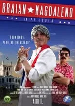 Enrique Pavón es Braian Magdaleno en Braian Magdaleno - La Película