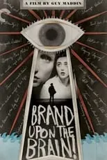 Erik Steffen Maahs interpreta a Grown-up Guy Maddin en Brand Upon the Brain!