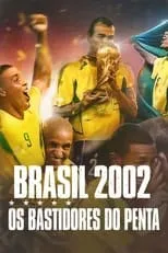 Poster de Brasil 2002: La verdadera historia