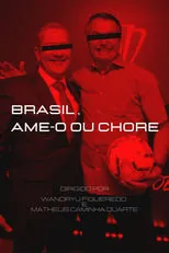 Película Brasil, Ame-o ou Chore