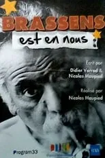 Georges Brassens es Self (archive footage) en Brassens est en nous