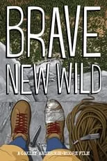 Película Brave New Wild