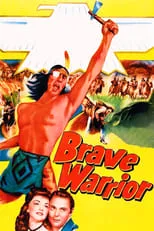 Jerado Decordovier es Indian (uncredited) en Brave Warrior