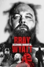 Poster de la película Bray Wyatt: Becoming Immortal - Películas hoy en TV