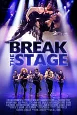 Película Break the Stage