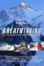 Adrian Ballinger es  en Breathtaking K2: The World's Most Dangerous Mountain