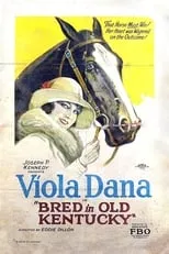 Viola Dana es  en Bred in Old Kentucky