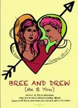 Jenny Raven es Bree en Bree and Drew (Me & You)