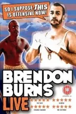 Brendon Burns es Himself en Brendon Burns: So I Suppose This Is Offensive Now