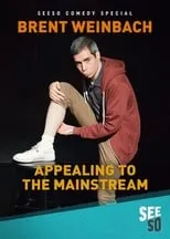 Brent Weinbach es Himself en Brent Weinbach: Appealing to the Mainstream