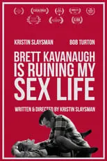 Portada de Brett Kavanaugh Is Ruining My Sex Life