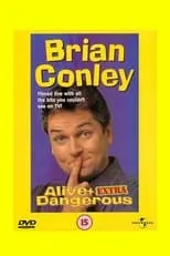 Póster de la película Brian Conley: Alive and Dangerous