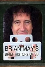 Póster de la película Brian May's Brief History of 3D