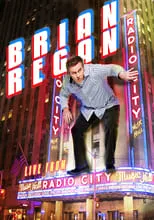 Brian Regan es Himself en Brian Regan: Live From Radio City Music Hall