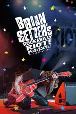 Poster de Brian Setzer's Rockabilly Riot: Osaka Rocka! - Live in Japan