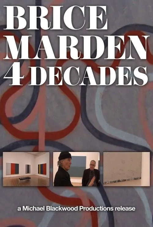 Póster de la película Brice Marden: 4 Decades