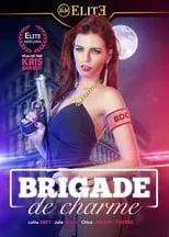 Poster de la película Brigade de Charme - Películas hoy en TV