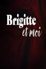 Película Brigitte et moi