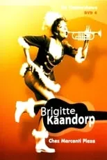 Película Brigitte Kaandorp: Chez Marcanti Plaza