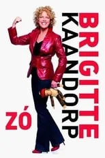 Poster de la película Brigitte Kaandorp: Zó - Películas hoy en TV