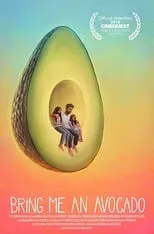 Película Bring Me an Avocado