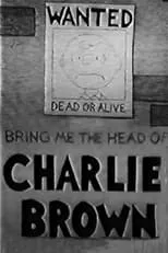 Película Bring Me the Head of Charlie Brown