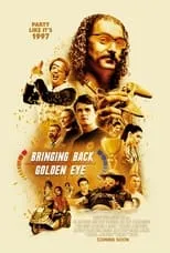 Película Bringing Back Golden Eye