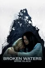 Película Brise glace (Broken Waters)