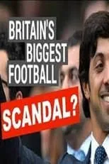 Película Britain's Biggest Football Scandal