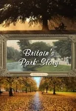 Dan Cruickshank interpreta a Himself - Presenter en Britain's Park Story