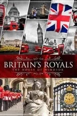 Película Britain's Royals: The House of Windsor